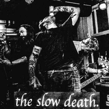SP The Slow Death: See You In The Streets b/w You Can Live In Your Mind