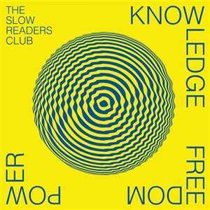 CD The Slow Readers Club: Knowledge Freedom Power