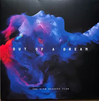 The Slow Readers Club: Out Of A Dream