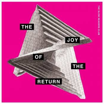 Album The Slow Readers Club: The Joy Of The Return