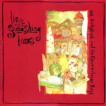 Album The Smashing Times: Mrs Ladyships And The Cleanerhouse Boys 