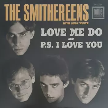 The Smithereens: Love Me Do / P.S. I Love You
