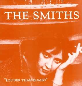 Album The Smiths: Louder Than Bombs