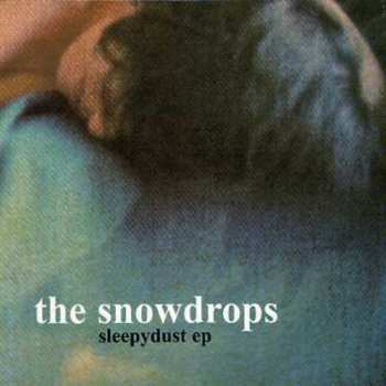 Album The Snowdrops: Sleepydust EP
