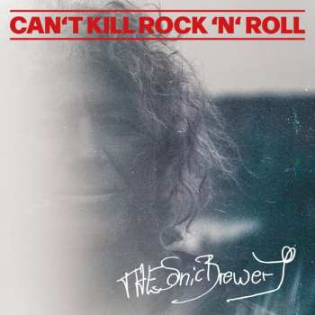 CD The Sonic Brewery: Can't Kill Rock 'N Roll DIGI