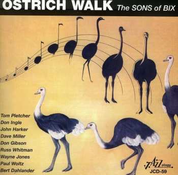 CD The Sons Of Bix: Ostrich Walk