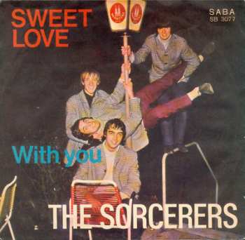 SP The Sorcerers: Sweet Love / With You