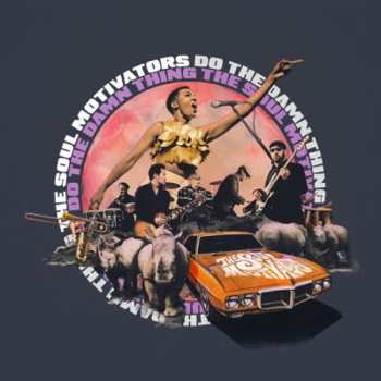 Album The Soul Motivators: Do The Damn Thing
