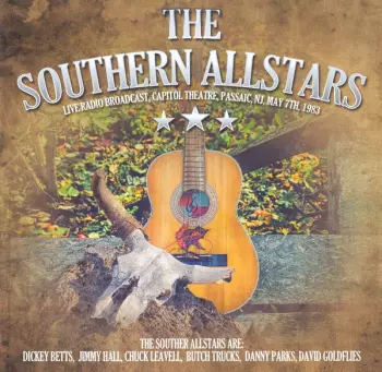 The Southern Allstars: Live Radio Broadcast, Capitol Theatre, Passaic, NJ, May 7th, 1983