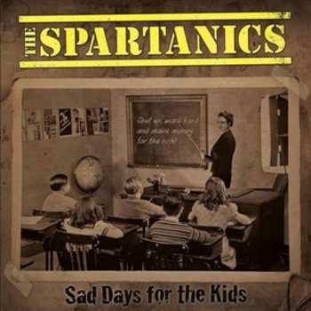 LP The Spartanics: Sad Days For The Kids (black Vinyl)