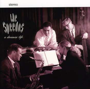 Album The Speedos: A Dreamin Life