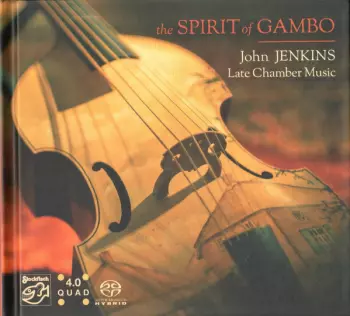 The Spirit Of Gambo: John Jenkins - Late Chamber Music
