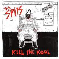 Album The Spits: Kill The Kool