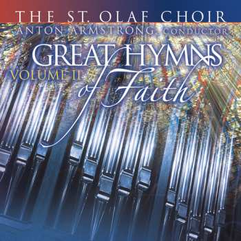 Album The St. Olaf Choir: Great Hymns Of Faith - Volume 2