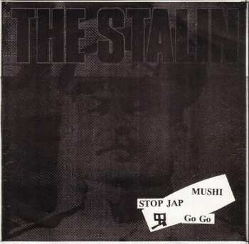 CD The Stalin: Stop Jap + 1 Mushi Go Go