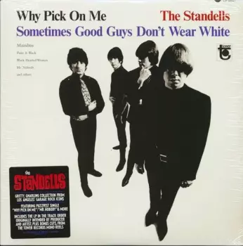 Why Pick On Me - Sometimes Good Guys Don't Wear White