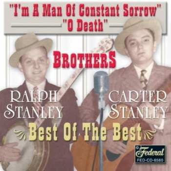 Album The Stanley Brothers: I'm A Man Of Constant Sorrow