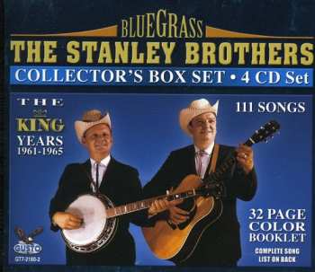 4CD/Dobozkészlet The Stanley Brothers: Collctor's Box Set (The King Years 1961-1965)