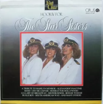 The Star Sisters: Hooray For The Star Sisters