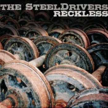 CD The Steeldrivers: Reckless