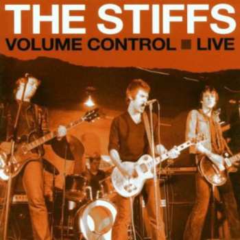 Album The Stiffs: Volume Control - Live