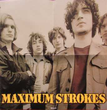 CD The Strokes: Maximum Strokes (The Unauthorised Biography Of The Strokes)