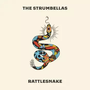 The Strumbellas: Rattlesnake