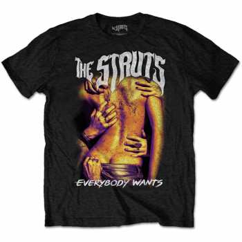 Merch The Struts: Póló Everybody Wants 