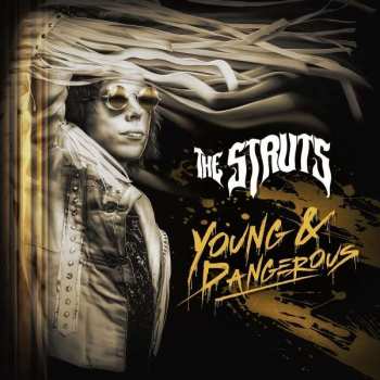 CD The Struts: Young & Dangerous