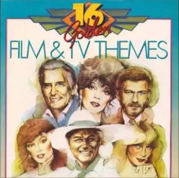16 Golden Film & TV Themes