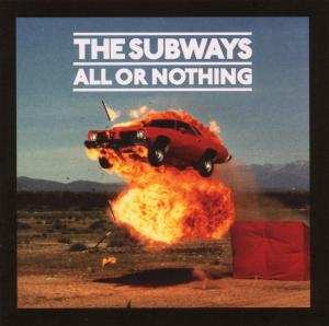 CD The Subways: All Or Nothing