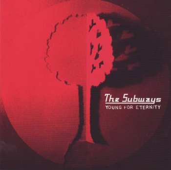 CD The Subways: Young For Eternity