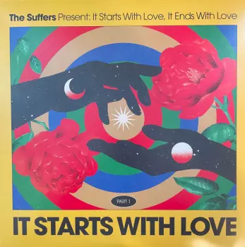The Suffers: It Starts With Love, It Ends With Love: Part 1