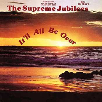CD The Supreme Jubilees: It'll All Be Over