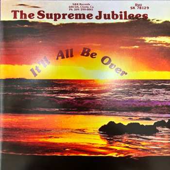 LP The Supreme Jubilees: It'll All Be Over CLR