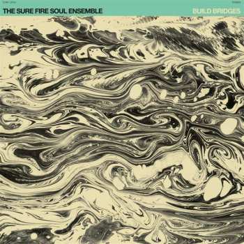 Album The Sure Fire Soul Ensemble: Build Bridges
