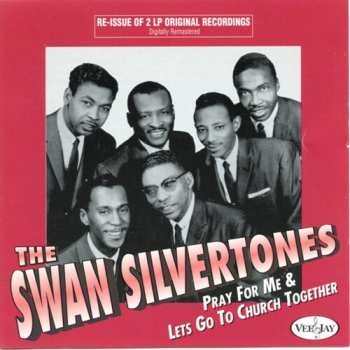 CD The Swan Silvertones: "Pray For Me" & "Let's Go To Church Together"