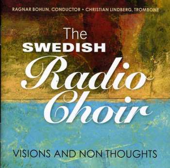 Album Radiokören: Visions And Non Thoughts
