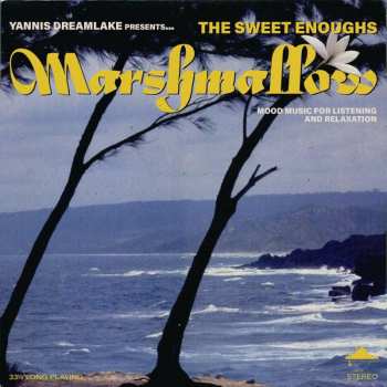 LP The Sweet Enoughs: Marshmallow