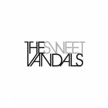 Album The Sweet Vandals: The Sweet Vandals