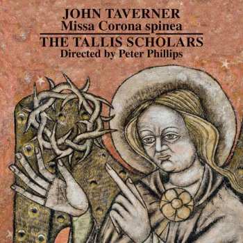 Album John Taverner: Missa Corona Spinea