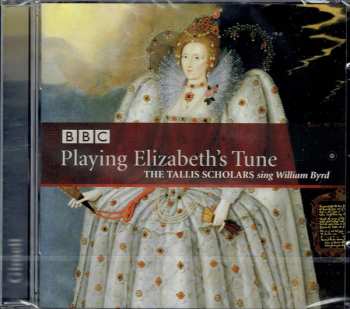 Album William Byrd: Playing Elizabeth's Tune