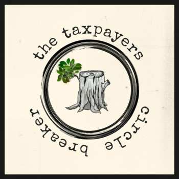 Album The Taxpayers: Circle Breaker