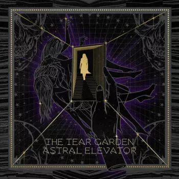 The Tear Garden: Astral Elevator