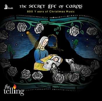 Album The Telling: The Secret Life Of Carols: 800 Years Of Christmas Music