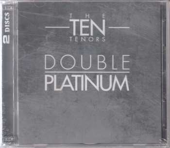 2CD The Ten Tenors: Double Platinum