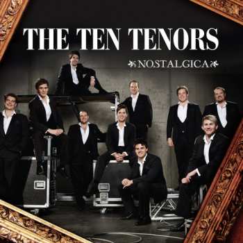 Album The Ten Tenors: Nostalgica