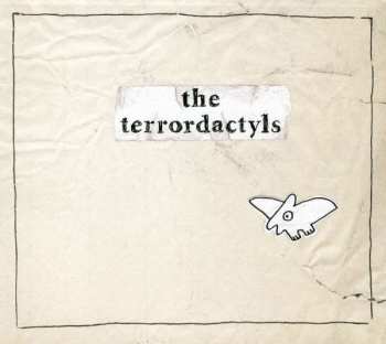 Album The Terrordactyls: The Terrordactyls