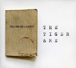 Album The Tiger And Me: The Drifters Dawn