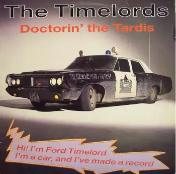 The Timelords: Doctorin' The Tardis